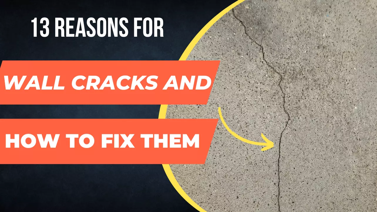 13 Reasons for wall cracks and How to Fix Them