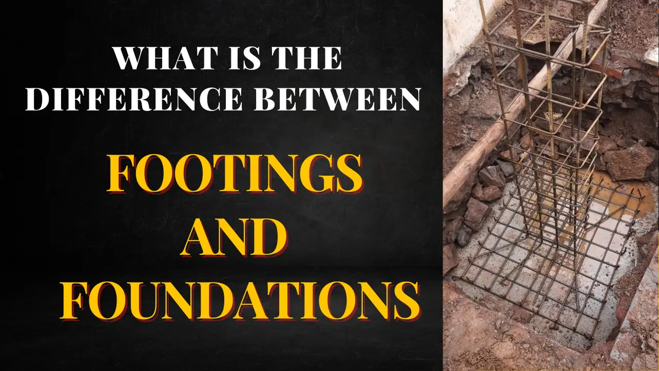 Difference Between Footings and Foundations