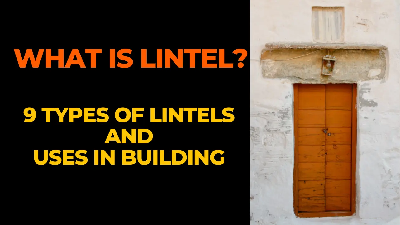 What is Lintel? 9 Types of Lintels and Uses in Building