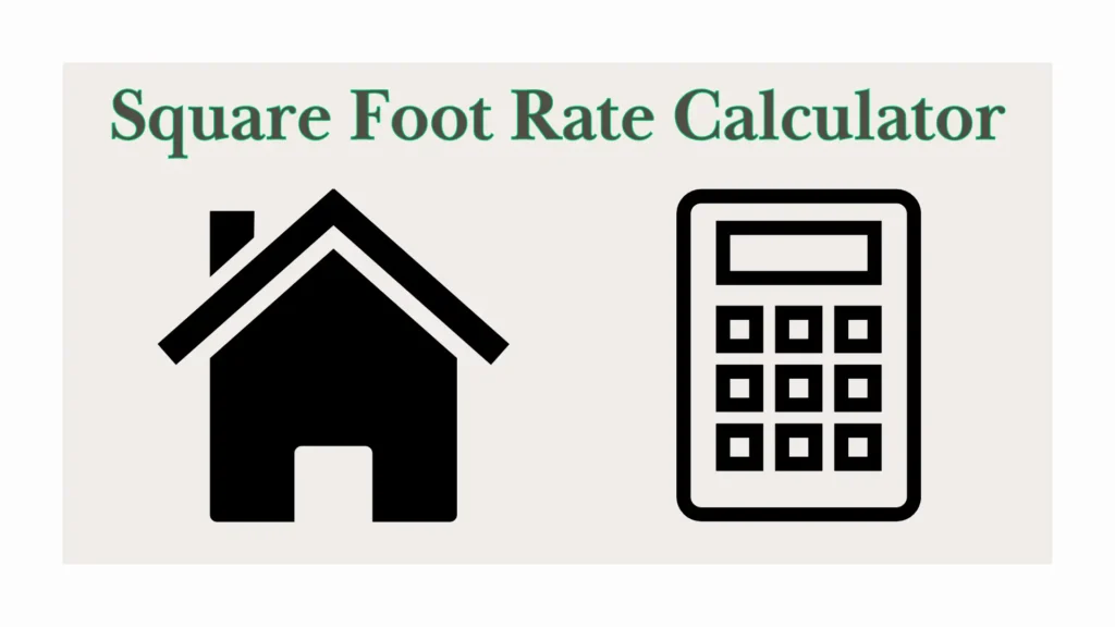 Square Foot Rate Calculator