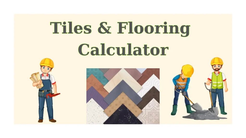 Tiles and Flooring Calculator with Materials