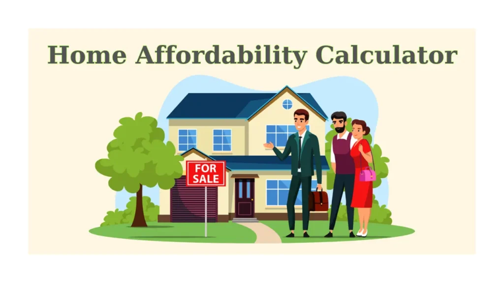 Home Affordability Calculator